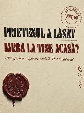 Coperta caruselului din 15 mai: „Prietenul a lăsat iarba la tine acasă? „Nu știam” = apărare viabilă. Dar condiționat.”